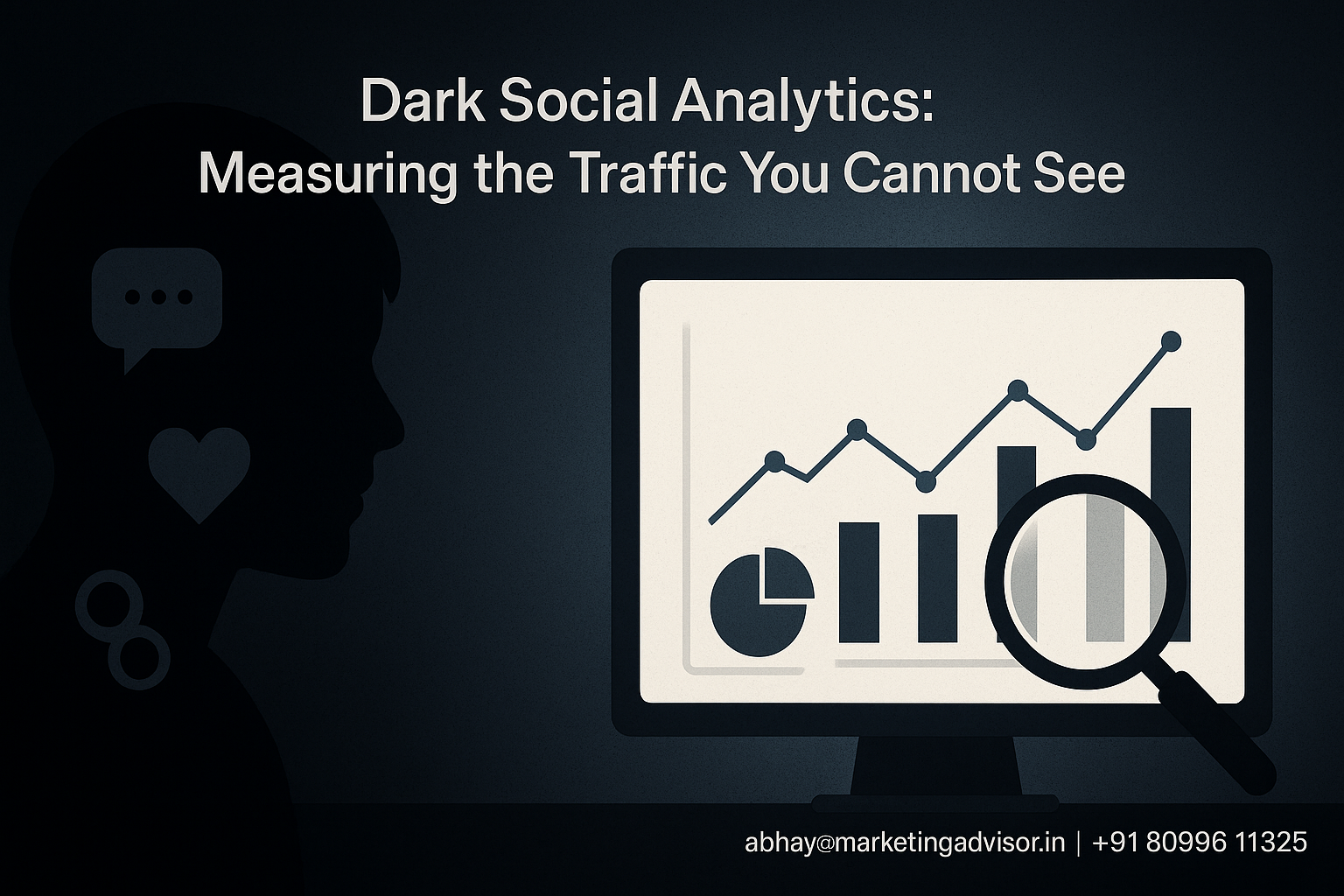 Dark Social Analytics: Measuring the Traffic You Cannot See